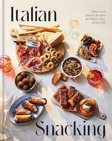 Italian Snacking by Anna Francese Gass.