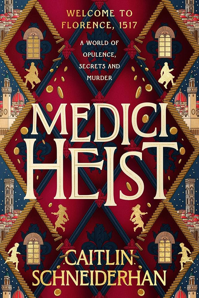 The cover of Medici Heist by Caitlin Schneiderhan.