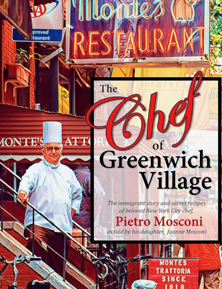 Cover of The Chef of Greenwich Village by Joanne Mosconi, with a photo of her father, Pietro.